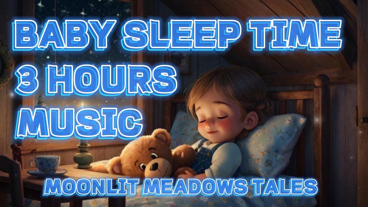 3 Hours Baby Lullaby 🌙 Deep Sleep Music for Babies & Toddlers