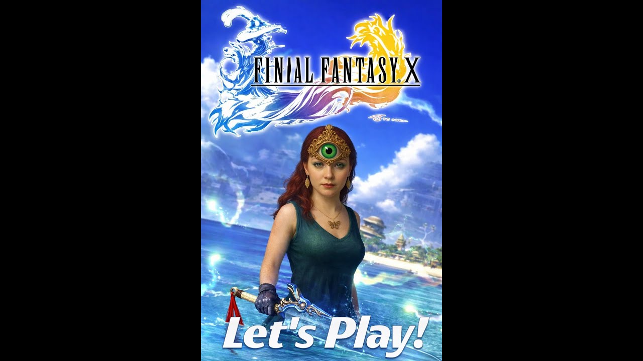 Final Fantasy X Let's play! 19- What's Next?