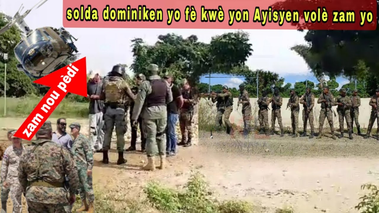 Gwo Panik sou KANAL la Sòlda Dominiken yo Akize yon Ayisyen VÒLÈ Zam yo pandan yap Domi