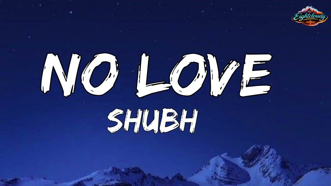 No Love - Shubh (Lyrics)