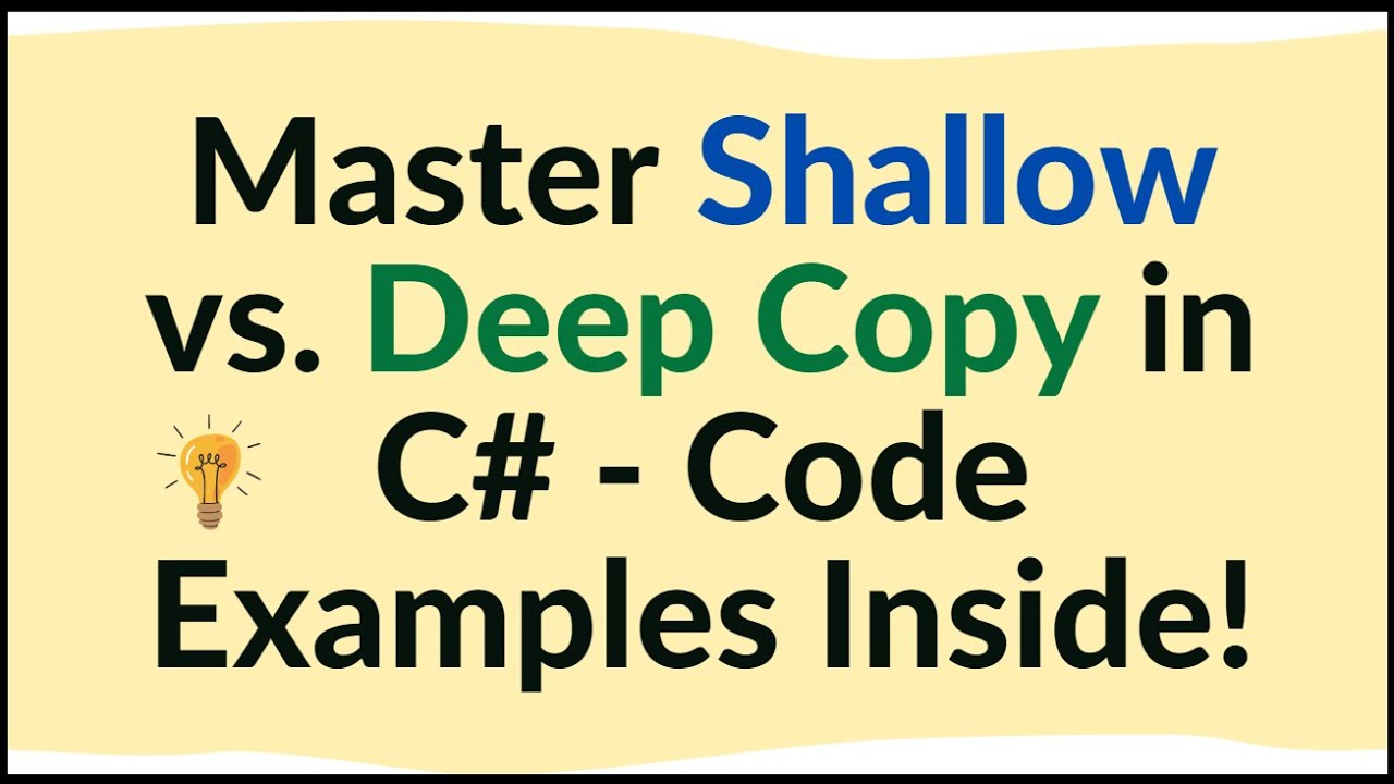 Shallow Copy and Deep Copy in C#