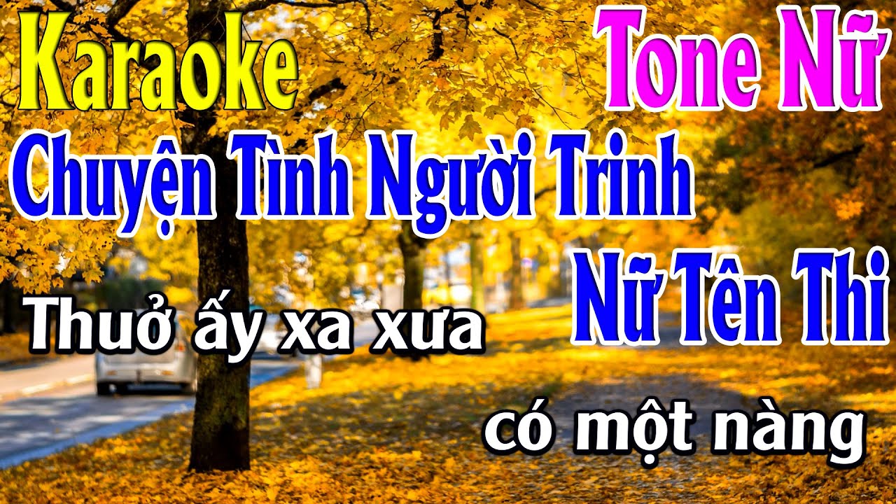 Chuyện Tình Người Trinh Nữ Tên Thi Karaoke Tone Nữ Karaoke Lâm Organ - Beat Mới