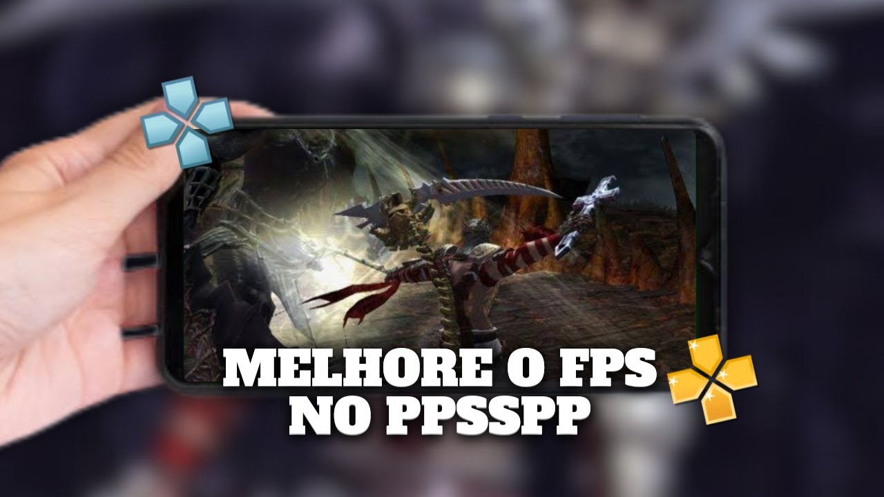 COMO FIXAR O FPS E MELHORAR A PERFORMANCE DOS JOGOS NO PPSSPP | PSP NO ANDROID