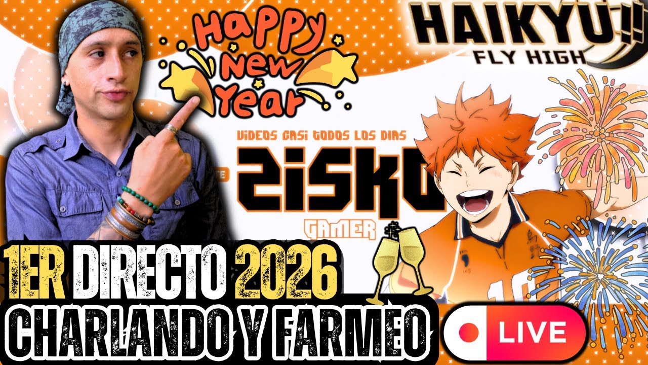 🥳 1ER DIRECTO 2026: ANUNCIOS, FARMEO Y CHARLANDO CON USTEDES | HAIKYUU FLY HIGH