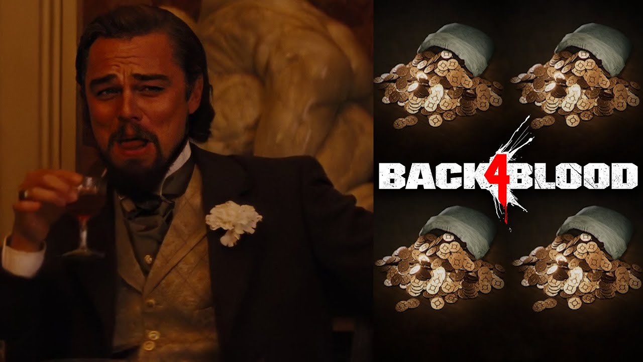 Back 4 Blood: Unlimited Copper!