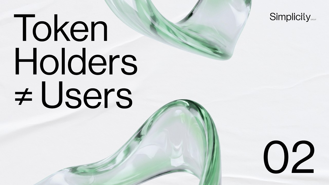 Token holders are not users &bull; Simplicity Group Tokenomics Course Ep. 2