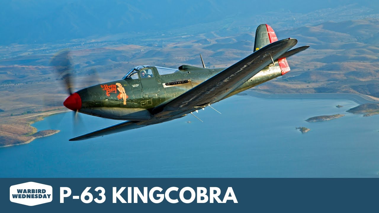 P-63 Kingcobra Warbird Wednesday Episode 37