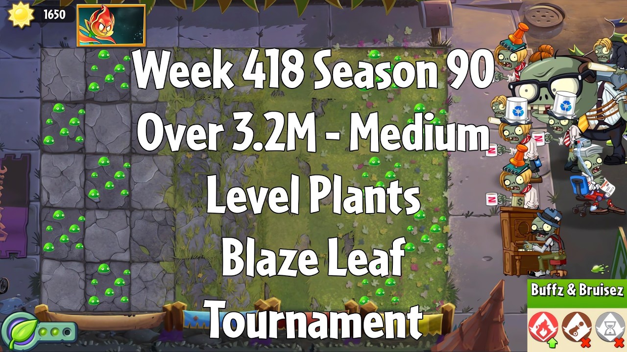 (Over 3.2M - Blaze Leaf Tournament) PvZ2 Arena Week 418 S90, Medium Level Plants - Jade League
