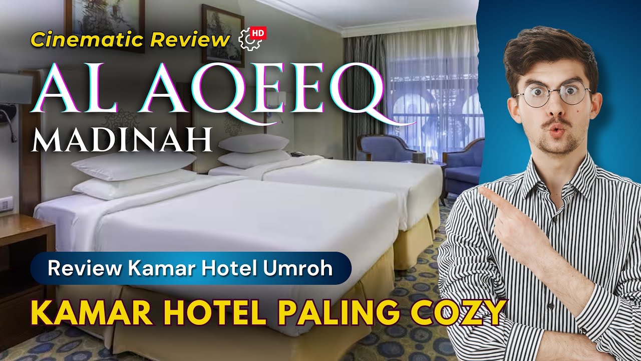 AL AQEEQ MADINAH 5* - Ex Millenium Aqeeq - Room & Restaurant Tour
