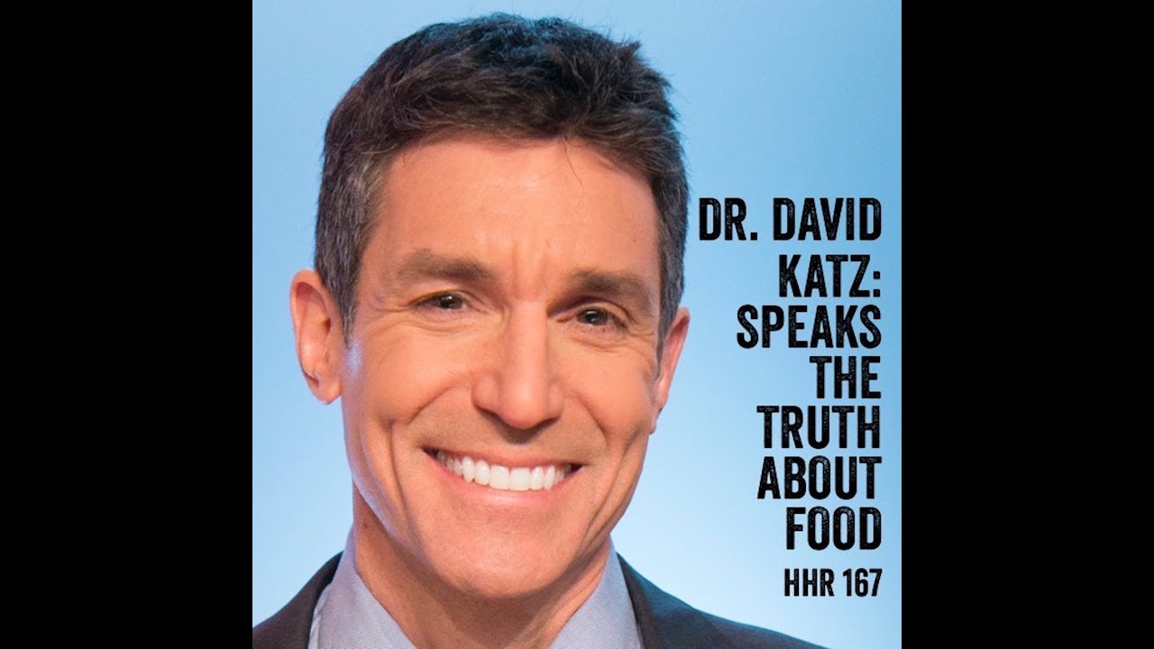 Dr. David Katz: Speaks The Truth About Food