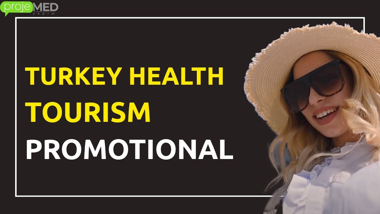 Turkey Health Tourism Promotional Video