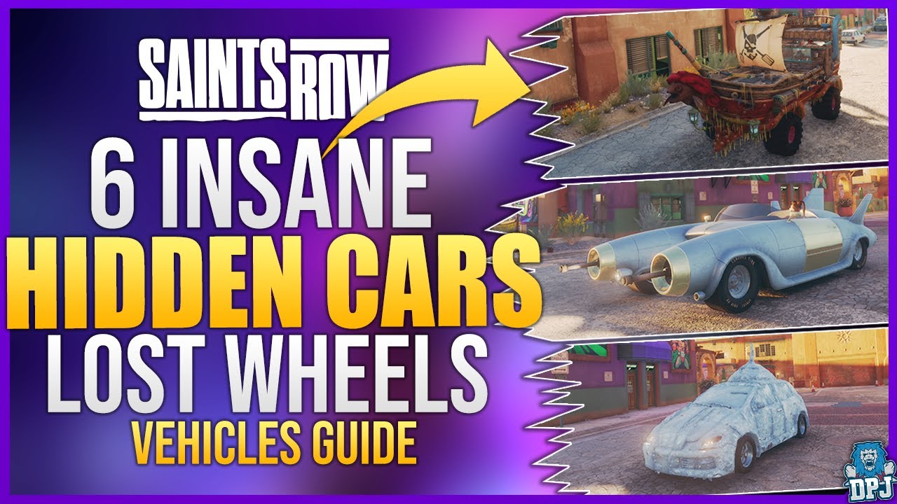 Saints Row - Dont MISS THESE SECRET VEHICLES - All 6 AMAZING Hidden Lost Wheels Cars Guide