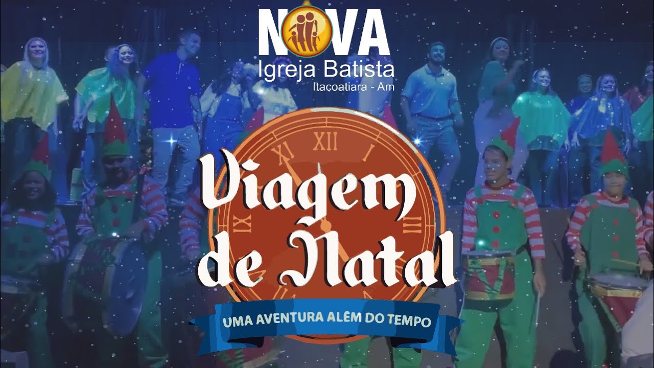 VIAGEM DE NATAL 2021 - NOVA IGREJA BATISTA DE ITACOATIARA