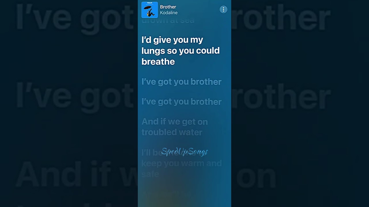 Brother Sped Up - Kodaline