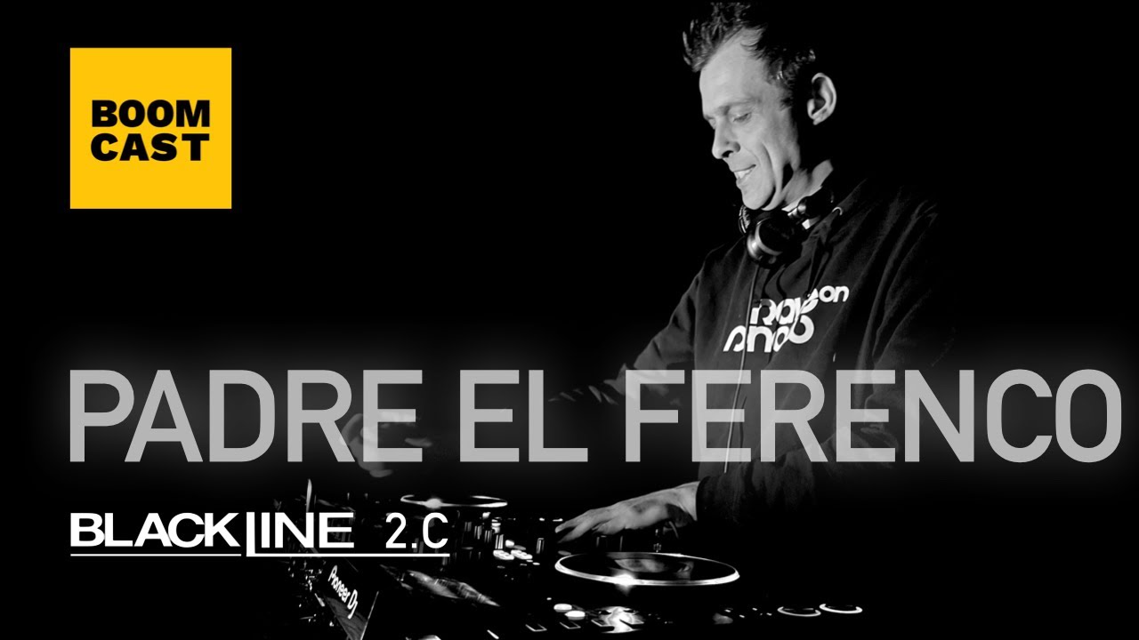 Padre el Ferenco - Boom Cast #33 | Black Line - TECHNO DJ SET 2023 - Podcast  - Live Recording