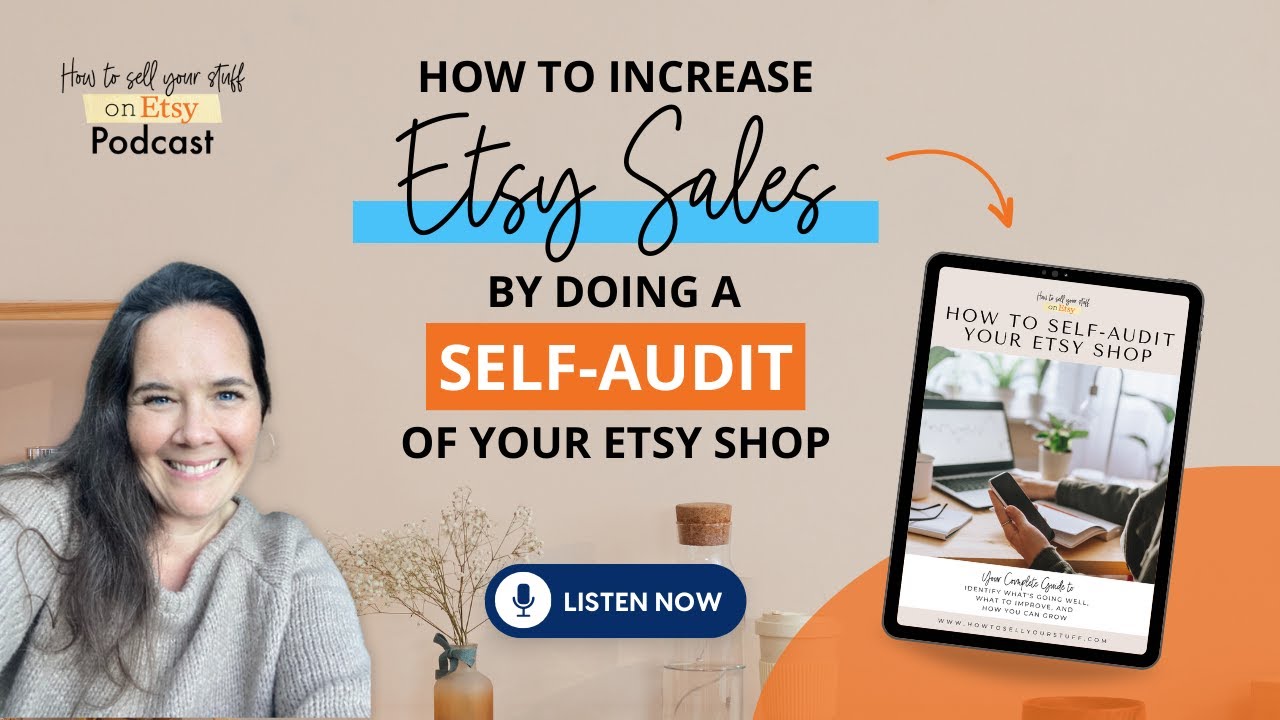 Ep 76 | How to Increase Etsy Sales by Doing a Self-Audit of Your Etsy Shop