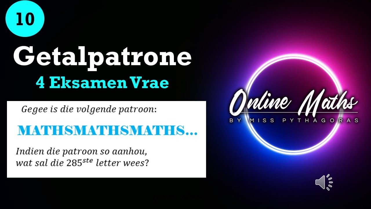 Getalpatrone Graad10: Les 4 Eksamen Vrae