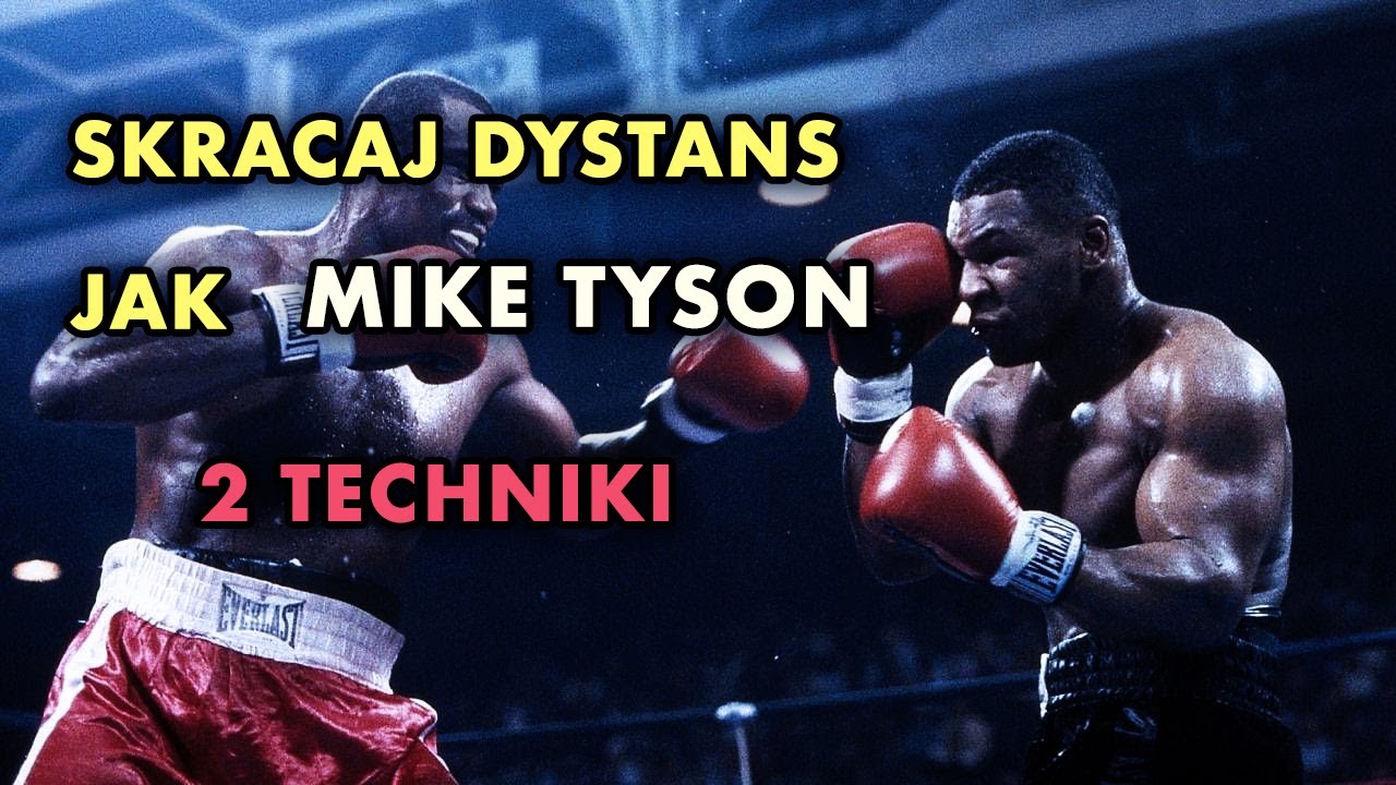 #2 Jak skracać dystans w boksie - 2 Metody Mike&rsquo;a Tysona