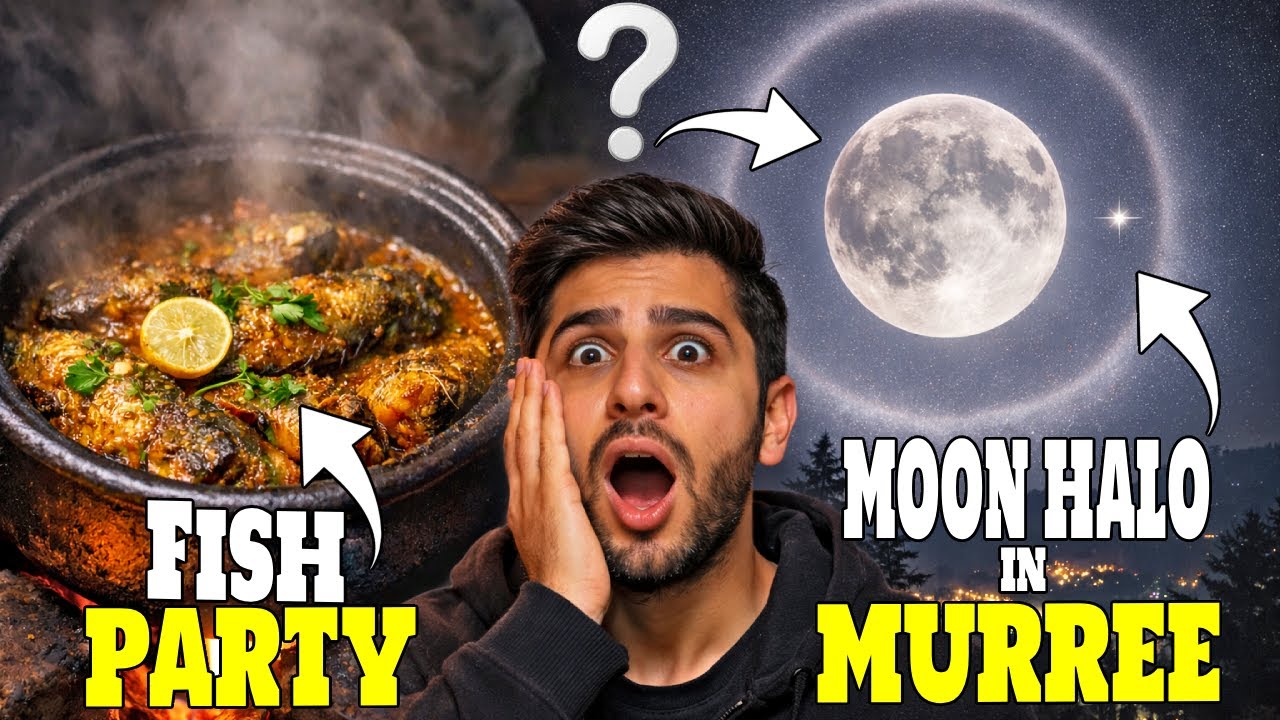 Ye Chand Ke Gird Bara White Circle kya hai Astagfirullah 😲 Fish Cooking 🐟 in Murree 😍