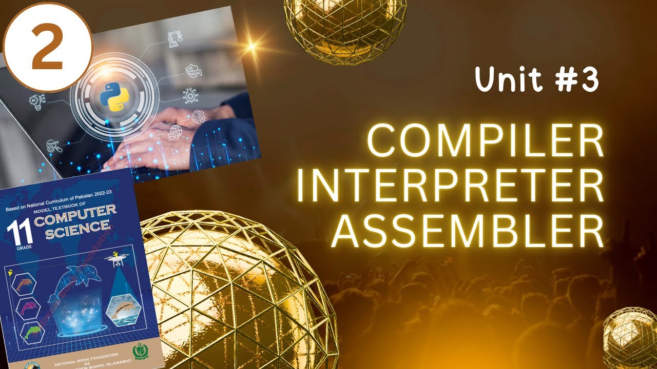 Lecture#2 | Unit#3 | Compiler Interpreter Assembler | NBF | CS 11 | ICS1 | FBISE #nbf #exam