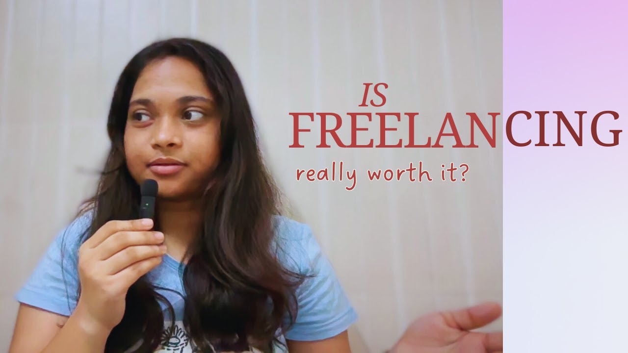 Is Freelancing Really Worth It?