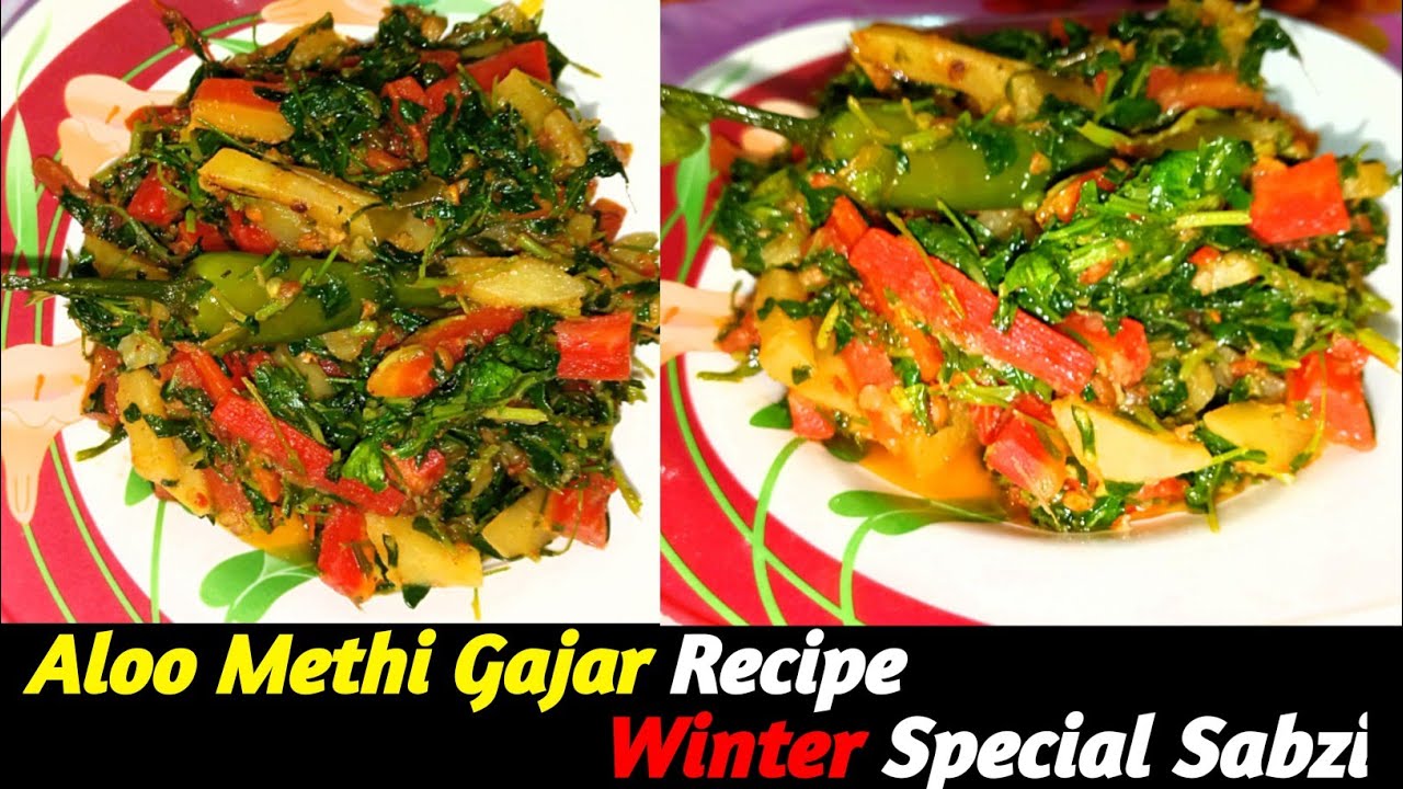 How to Make Aloo Methi Gajar Recipe | Winter Special Healthy Sabzi Recipe | Easy Desi Home Cooking