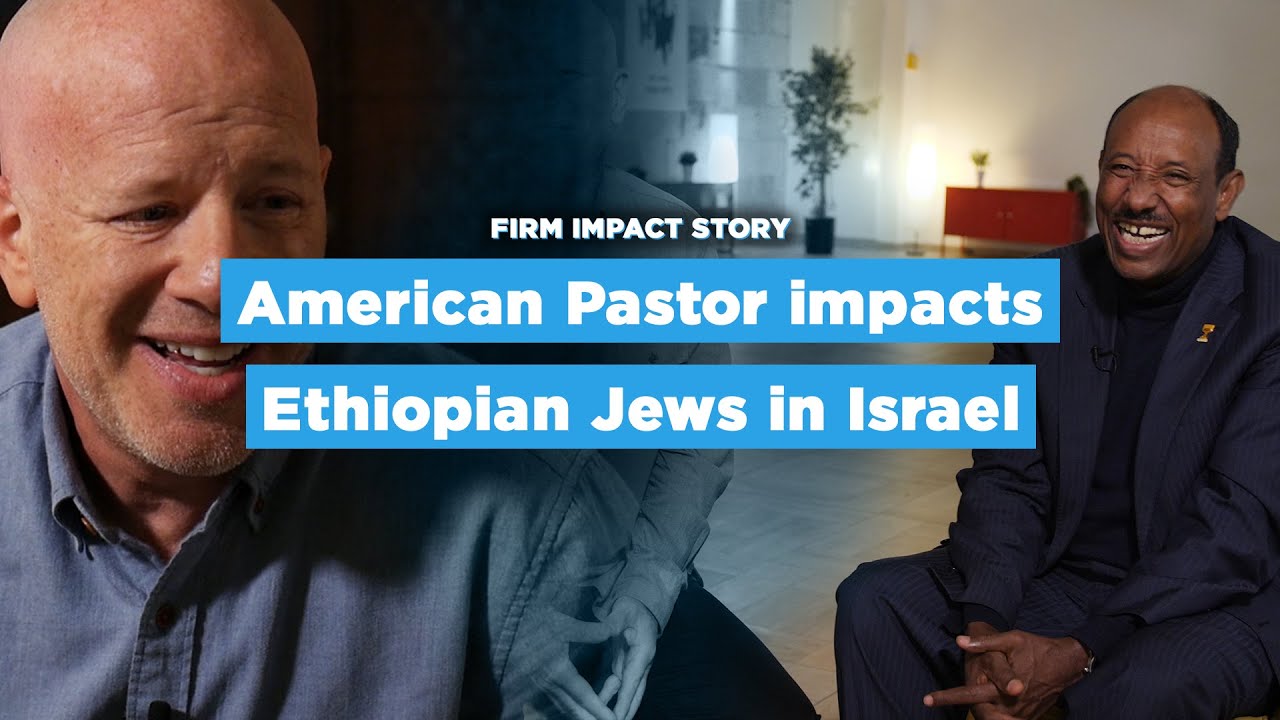 Scott Volk Impacts Ethiopian Jews in Israel // FIRM Impact Story