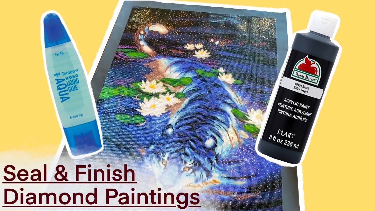 How I Seal and Finish Diamond Paintings