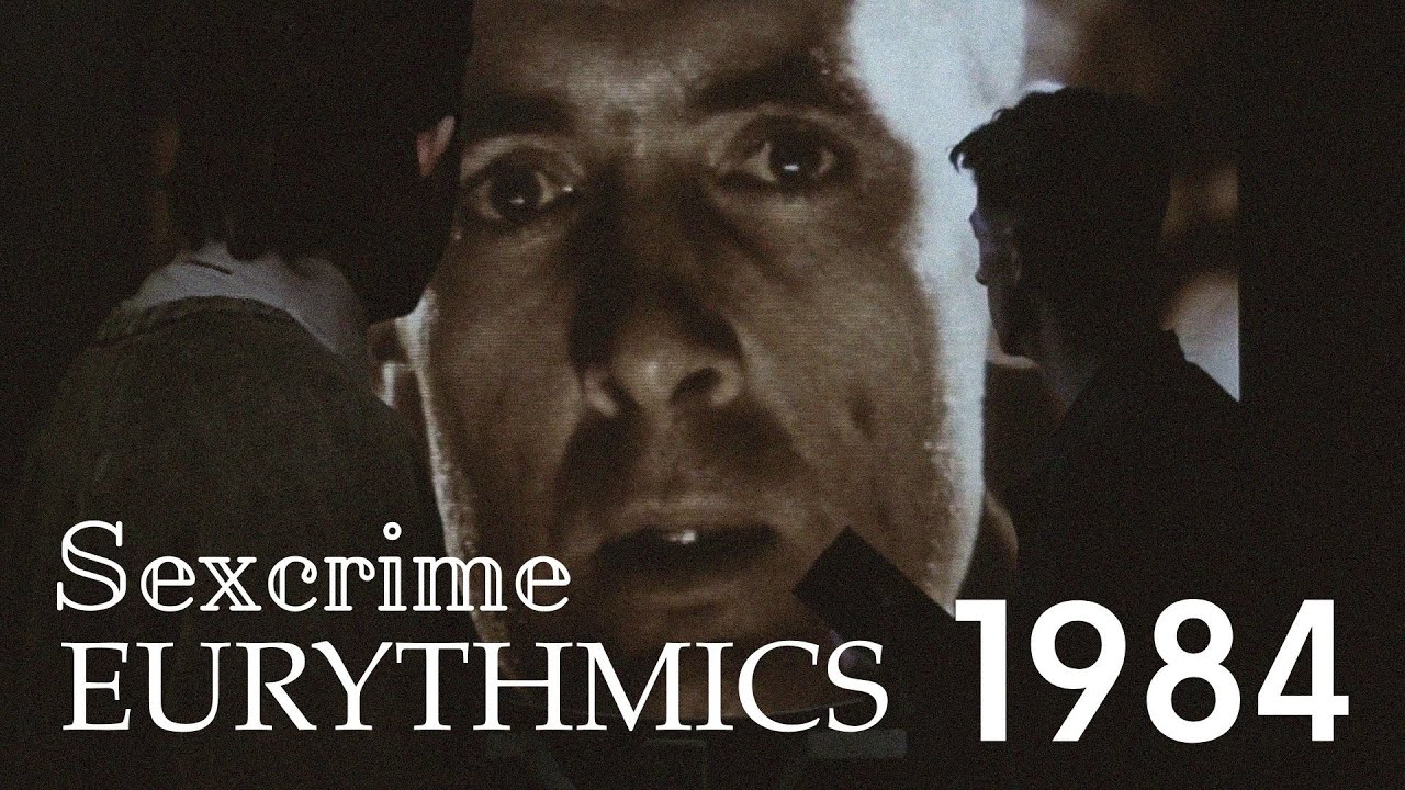 Eurythmics - Sexcrime (1984)