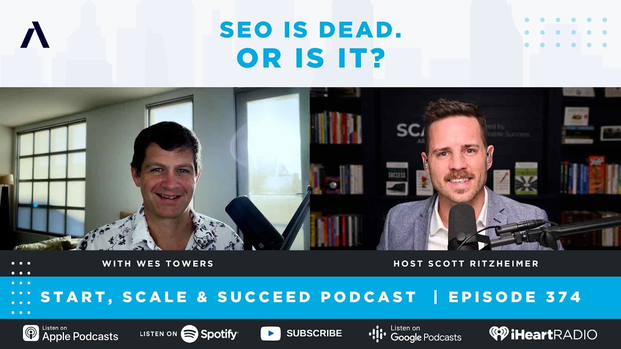SEO is dead. Or is it? with Wes Towers (stage 3)  - Ep. 374