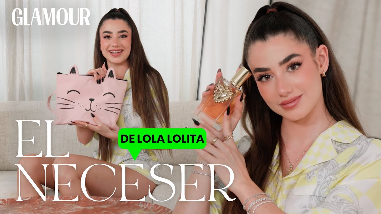 ¿Qué hay en el neceser de Lola Lolita? | Glamour España