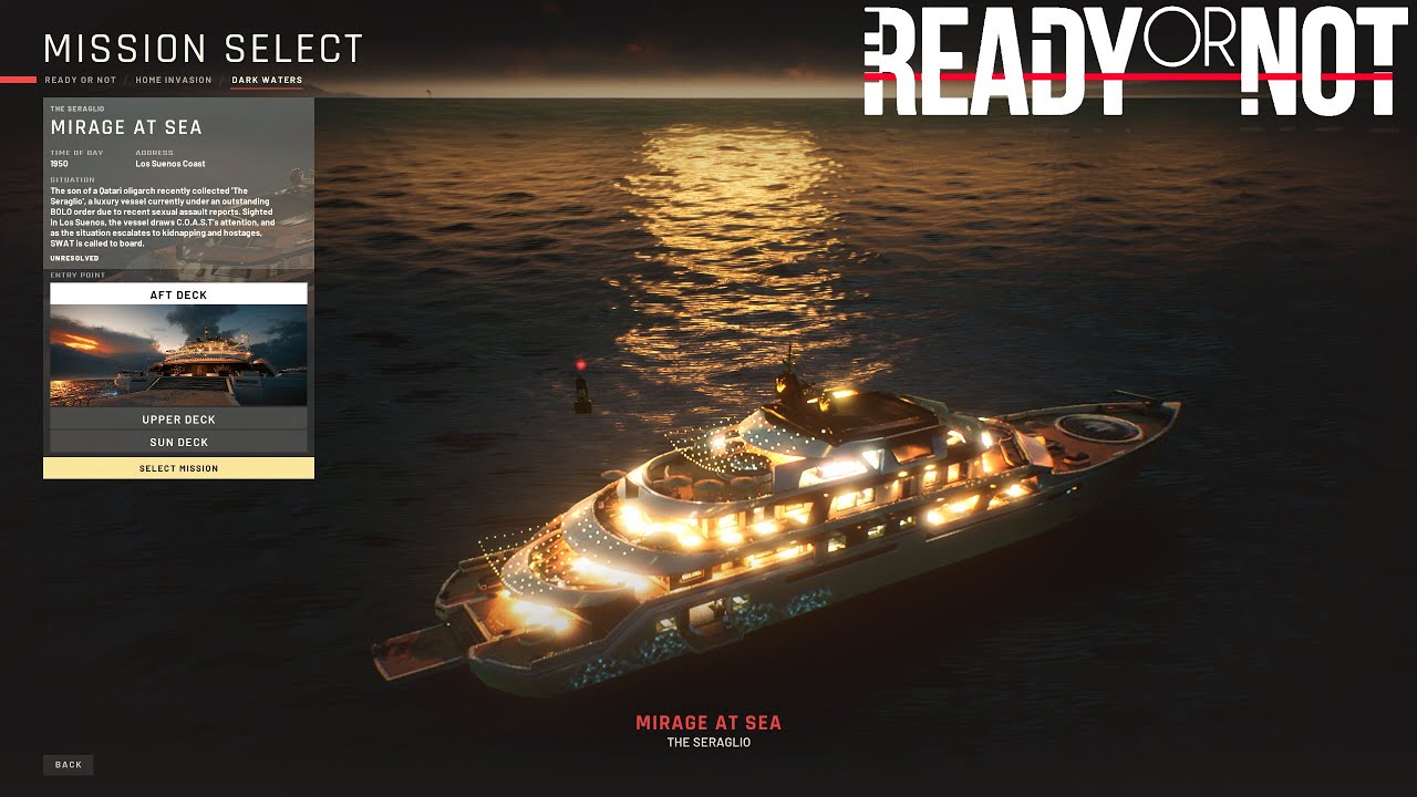 Ready Or Not | Dark Waters | Mirage At Sea | The Seraglio | A+ Rank