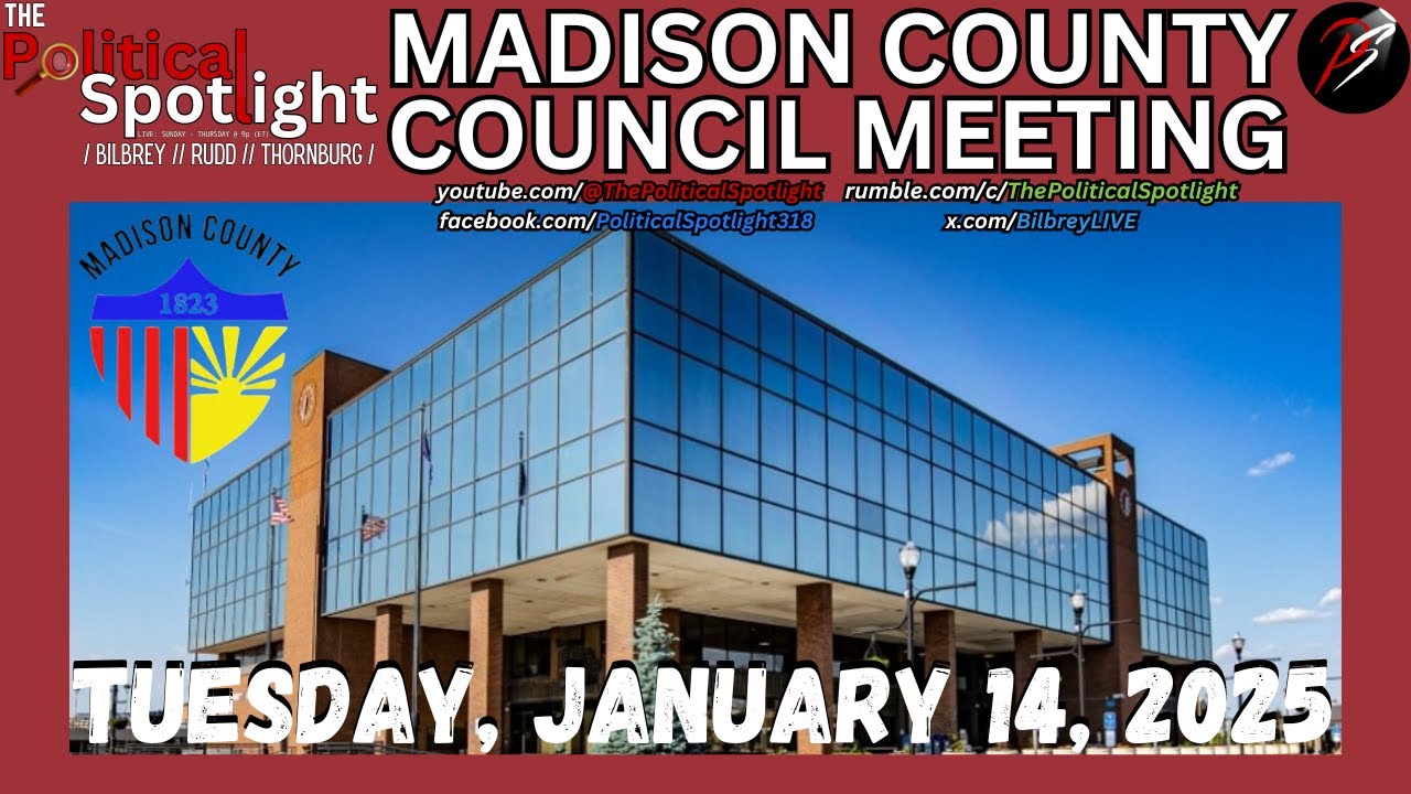 LIVE ON LOCATION | Madison County Council Meeting! (01.14.25) | The Political Spotlight