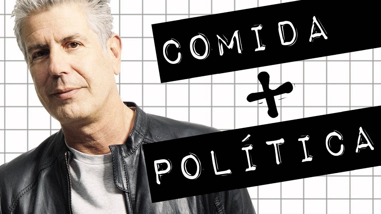 ANTHONY BOURDAIN: COMIDA + POLÍTICA #meteoro.doc