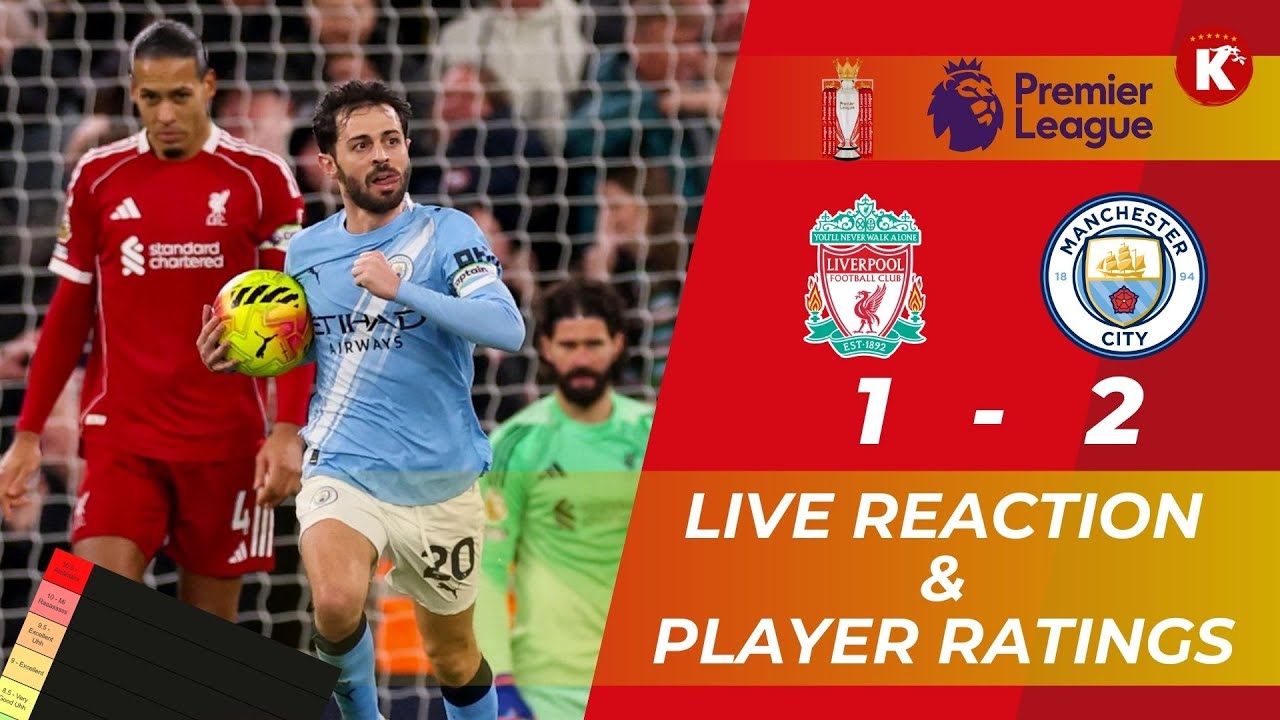 REDS CAPITULATE | LIVERPOOL 1-2 MAN CITY | LIVE REACTION & PLAYER RATINGS