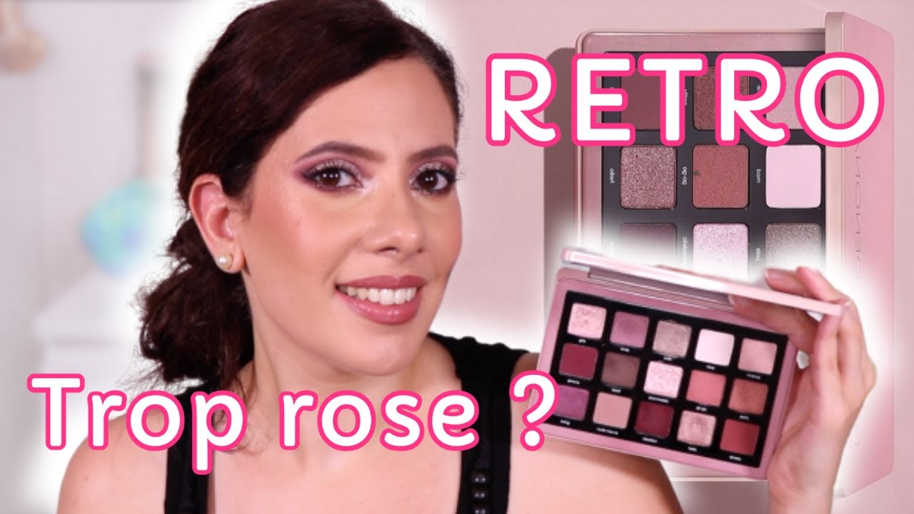 RETRO PALETTE Natasha Denona : Si Rose que ça ? || Revue, Tuto et Comparaisons