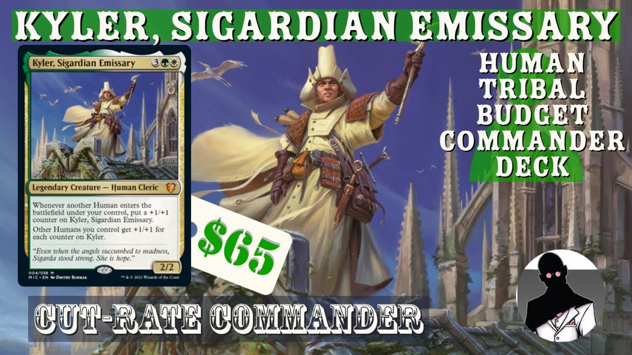 Kyler, Sigardian Emissary | Human Tribal | Commander | EDH | Budget | Cut-Rate Commander
