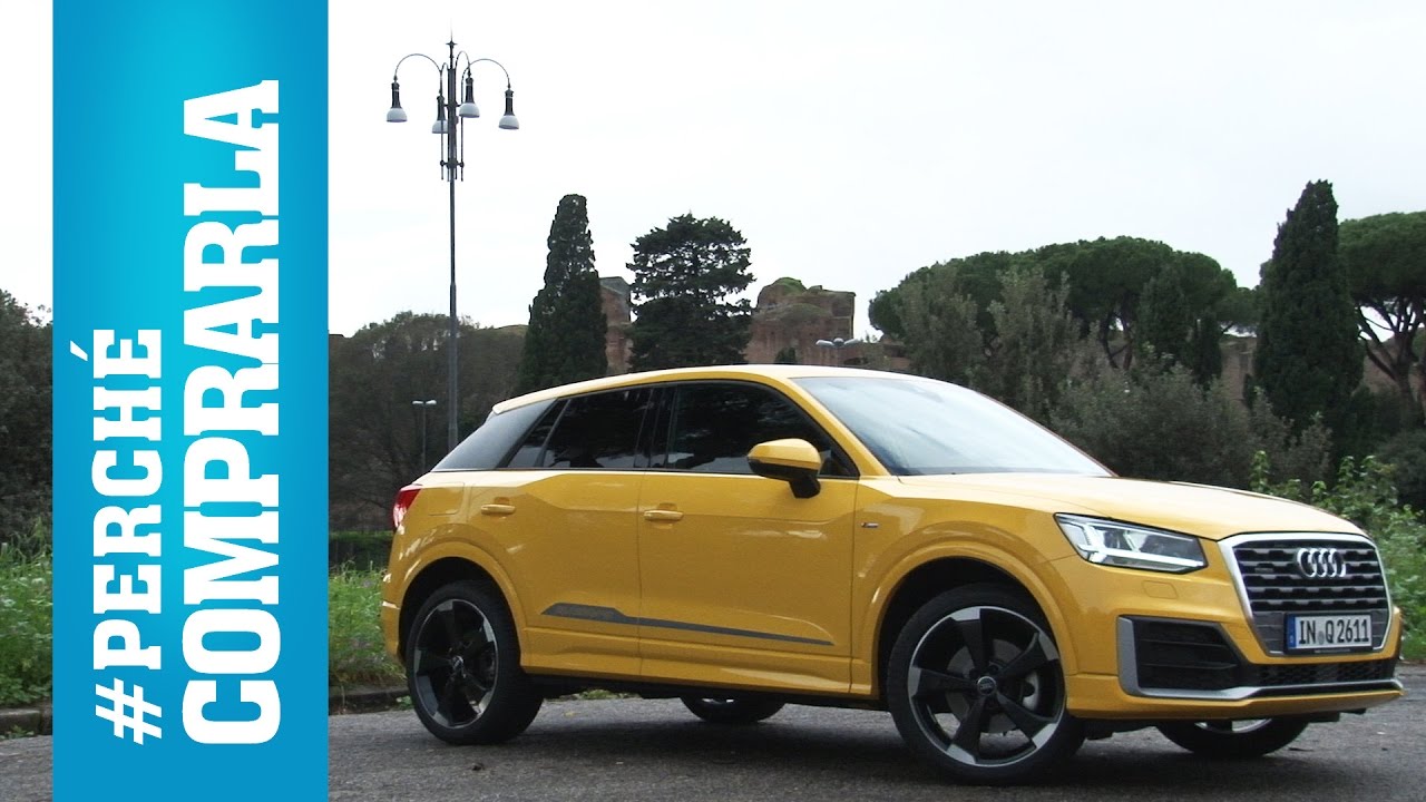 Audi Q2, perch&eacute; comprarla... e perch&eacute; no