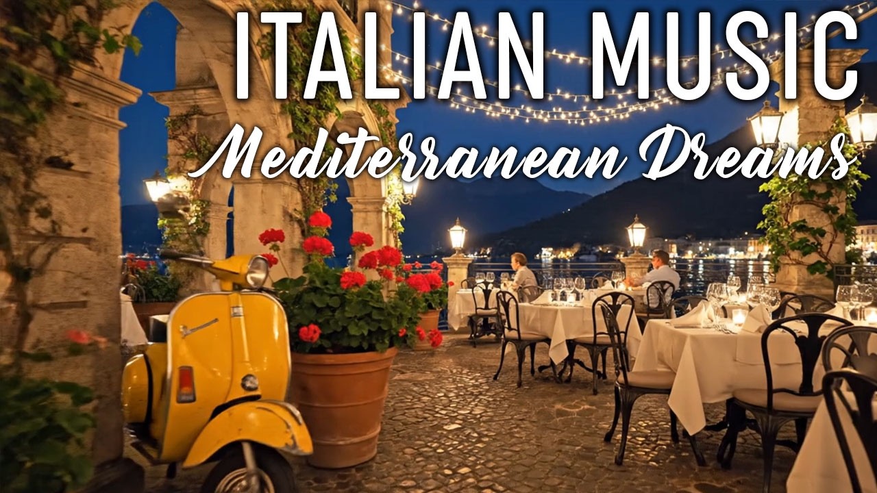 🎶 Italian Vibes & Mediterranean Music 🎶 2+ Hours Scenic Amalfi Coast & Lake Como Relaxation 4K