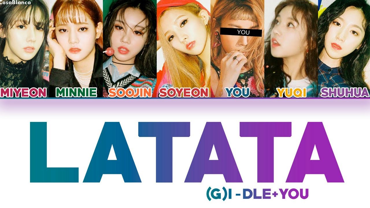 (G)I-DLE (여자아이들) — 'LATATA' (7 Members ver.) (Color Coded Lyrics Han|Rom|Eng)