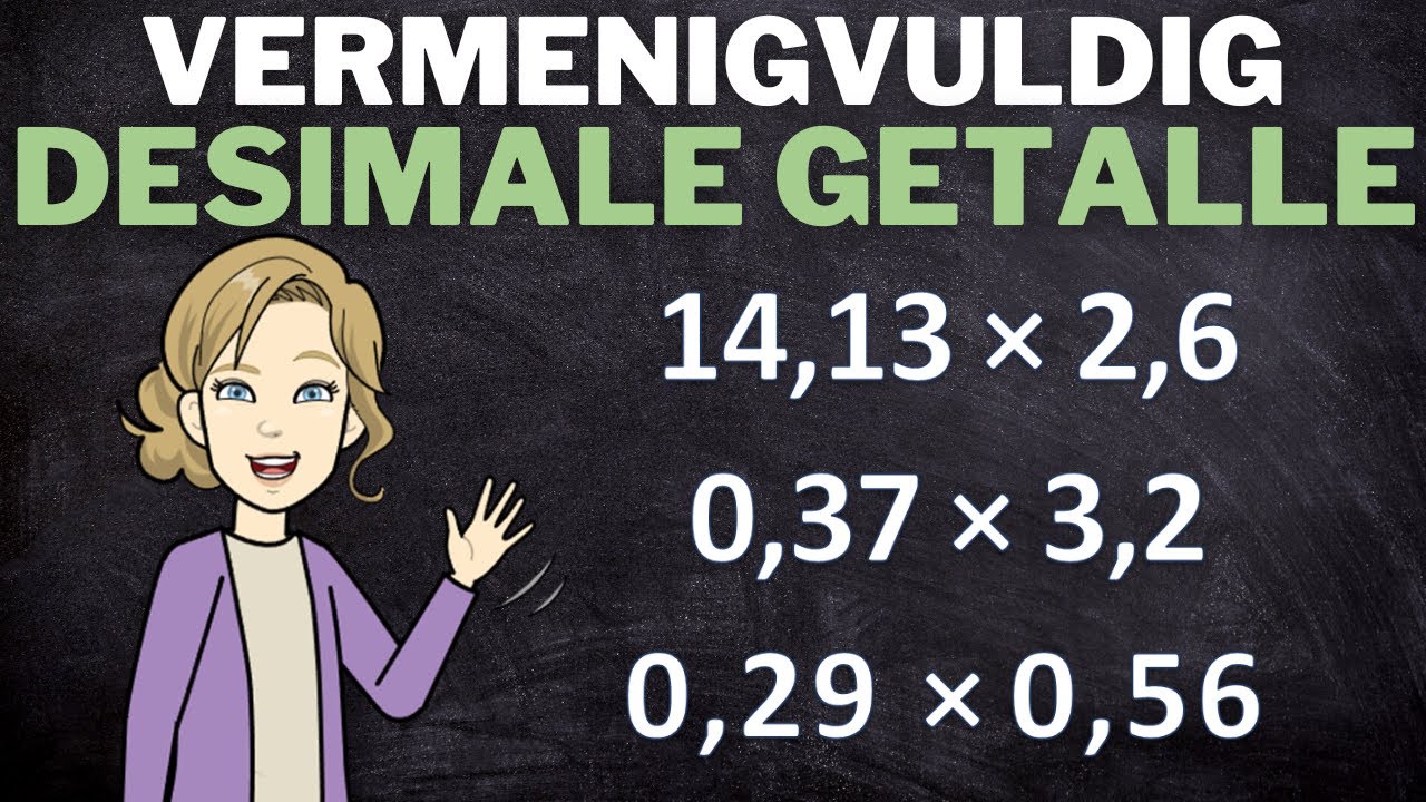 Vermenigvuldiging van desimale getalle