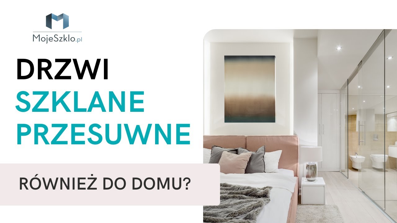 Drzwi przesuwne szklane - Jakie drzwi wybrać?