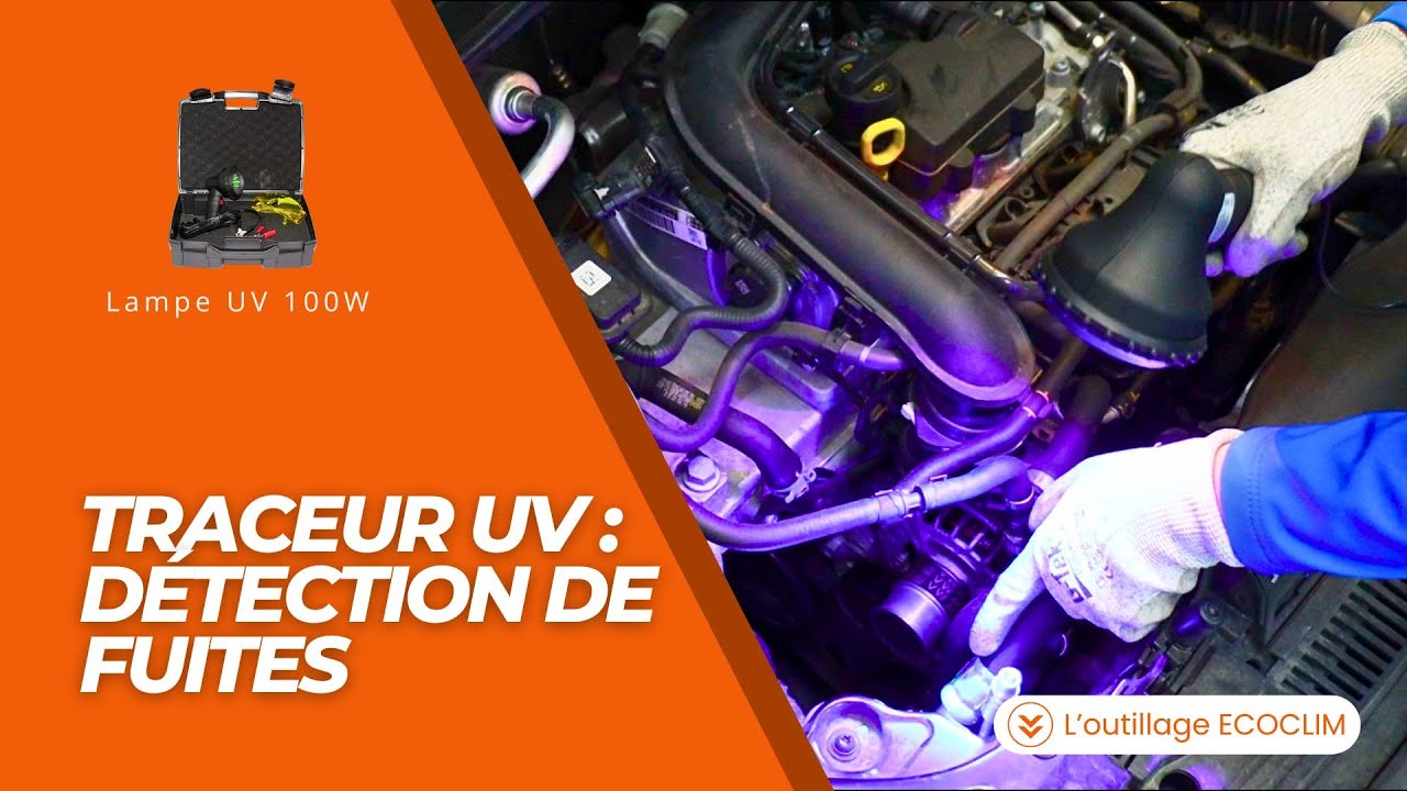 Fuite de clim introuvable : la méthode avec lampe UV 100W