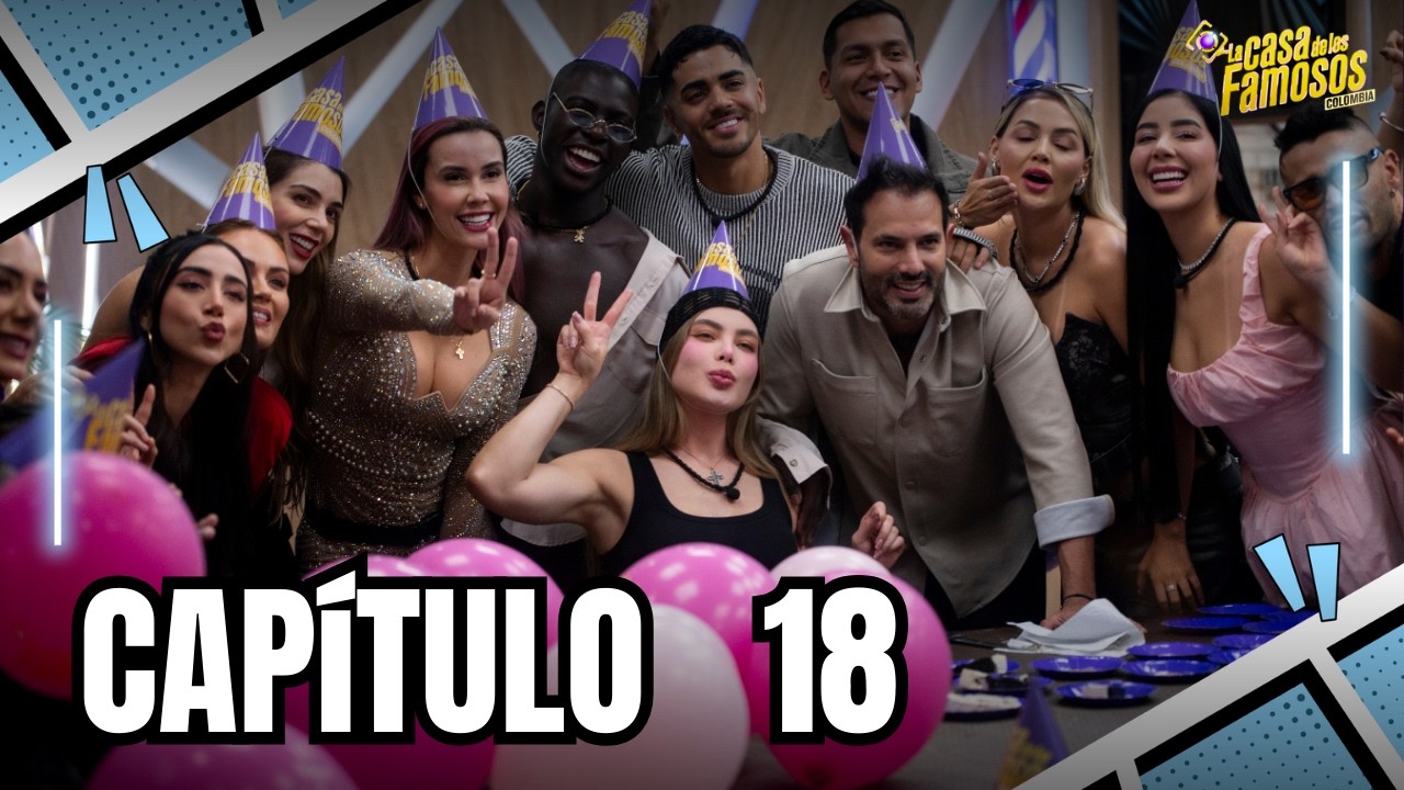 CAP&Iacute;TULO 18: Reconciliaci&oacute;n inesperada | TEMP 03 (2026) | LA CASA DE LOS FAMOSOS COLOMBIA