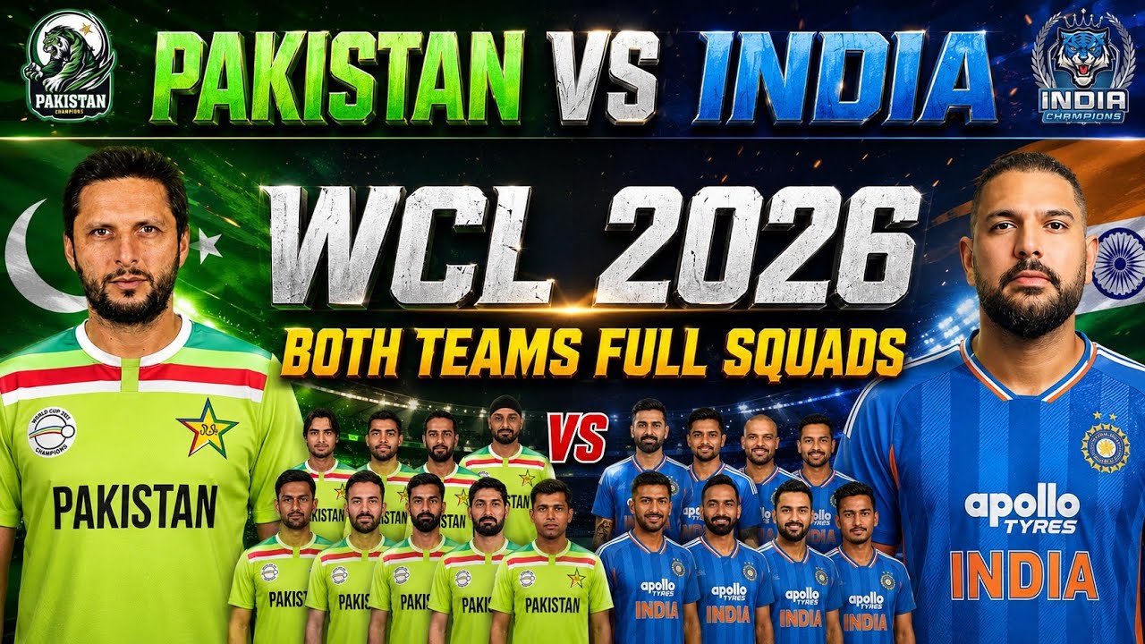 WCL 2026 Pakistan Vs India Both Teams Squads | World Championship of Legends 2026 Pakistan vs India