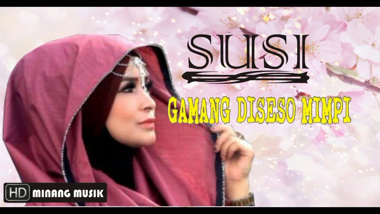 susi Gamang Diseso Mimpi