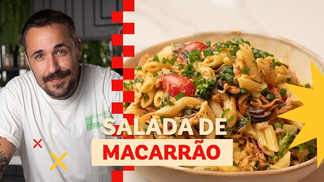 A salada de macarrão mais deliciosa da Internet | Léo Abreu