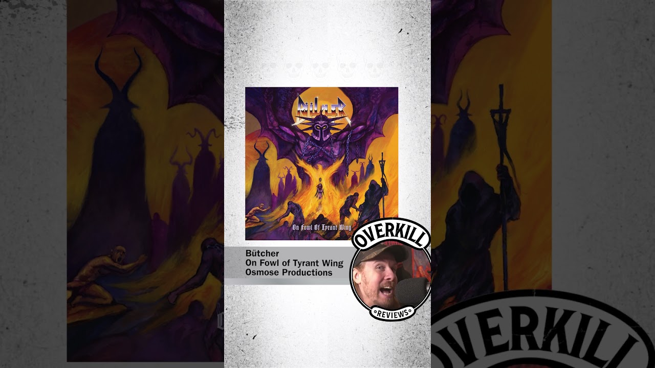 BÜTCHER On Fowl of Tyrant Wing Album Review | Overkill Reviews 