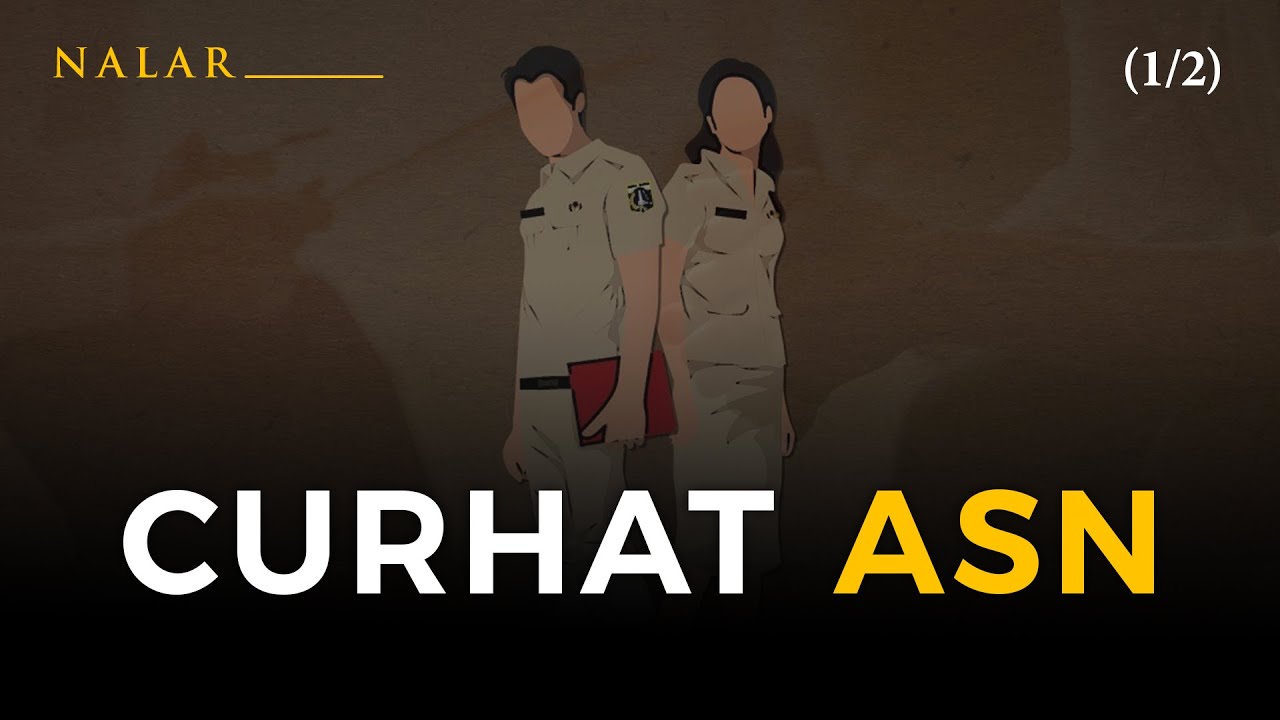 NALAR Ep. 36 CURHAT ASN (1/2)