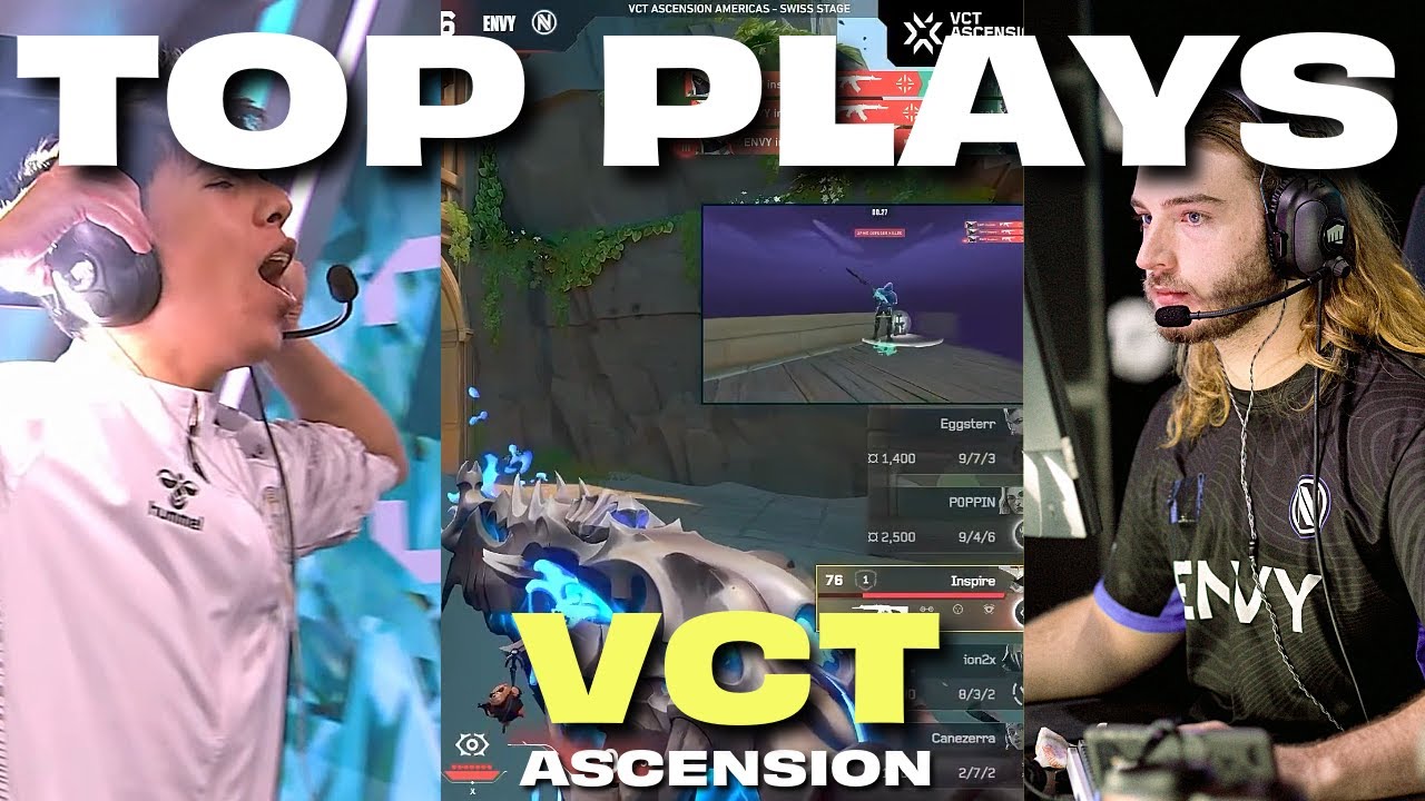 Top VCT Plays of Ascension 2025